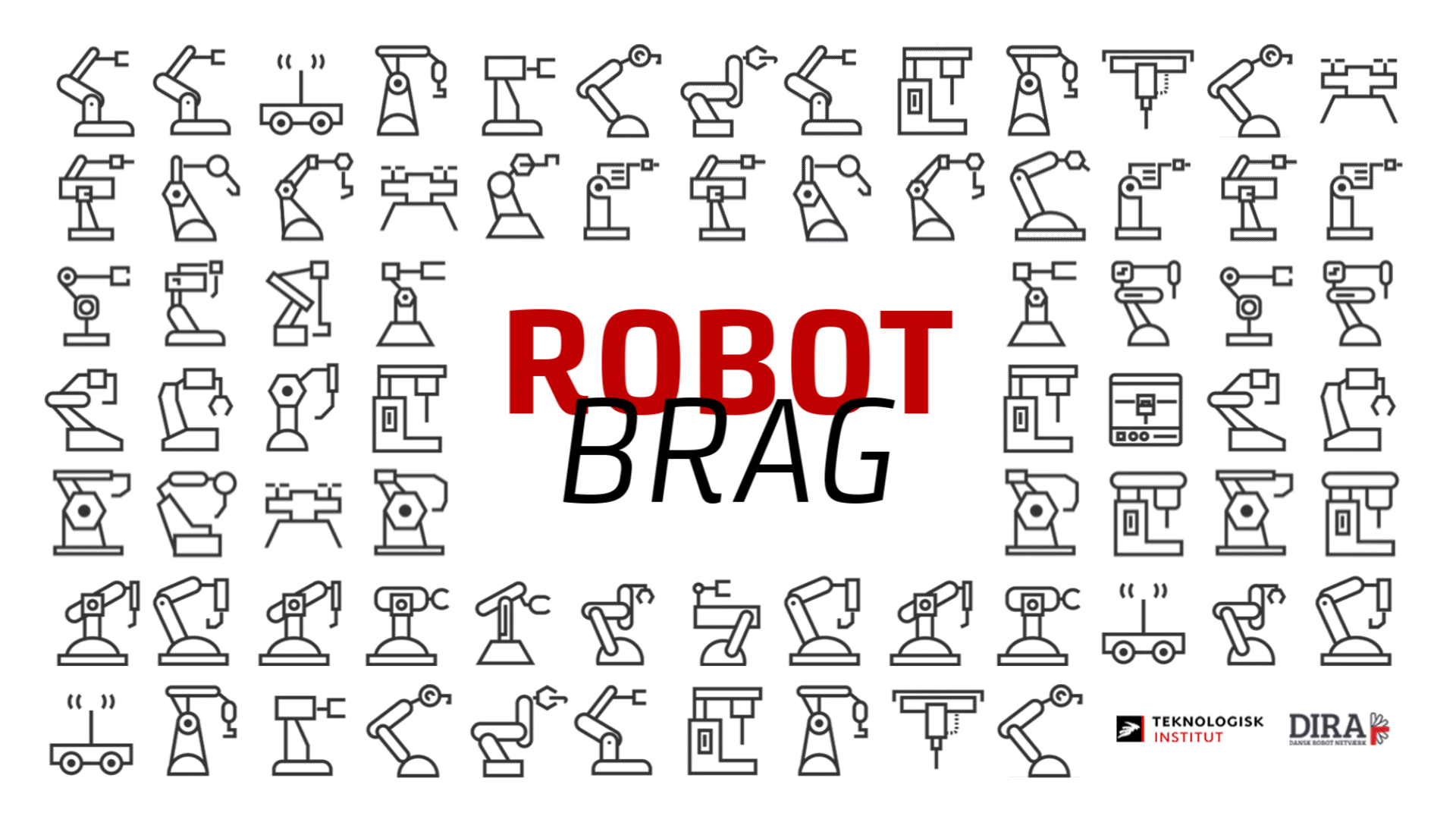 ROBOTBRAG - arrangeret af Teknologisk Institut og DIRA